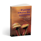 Capa do livro "O Portal Mágico dos Cogumelos: Relatos de uma experiência transformadora", de Shauara David, publicação independente. À venda online pela Loja Natureza Divina.