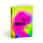 Capa do livro "Psiconautas: Viagens com a ciência psicodélica brasileira", de Marcelo Leite, publicado pela Fósforo Editora. À venda online pela loja Natureza Divina.