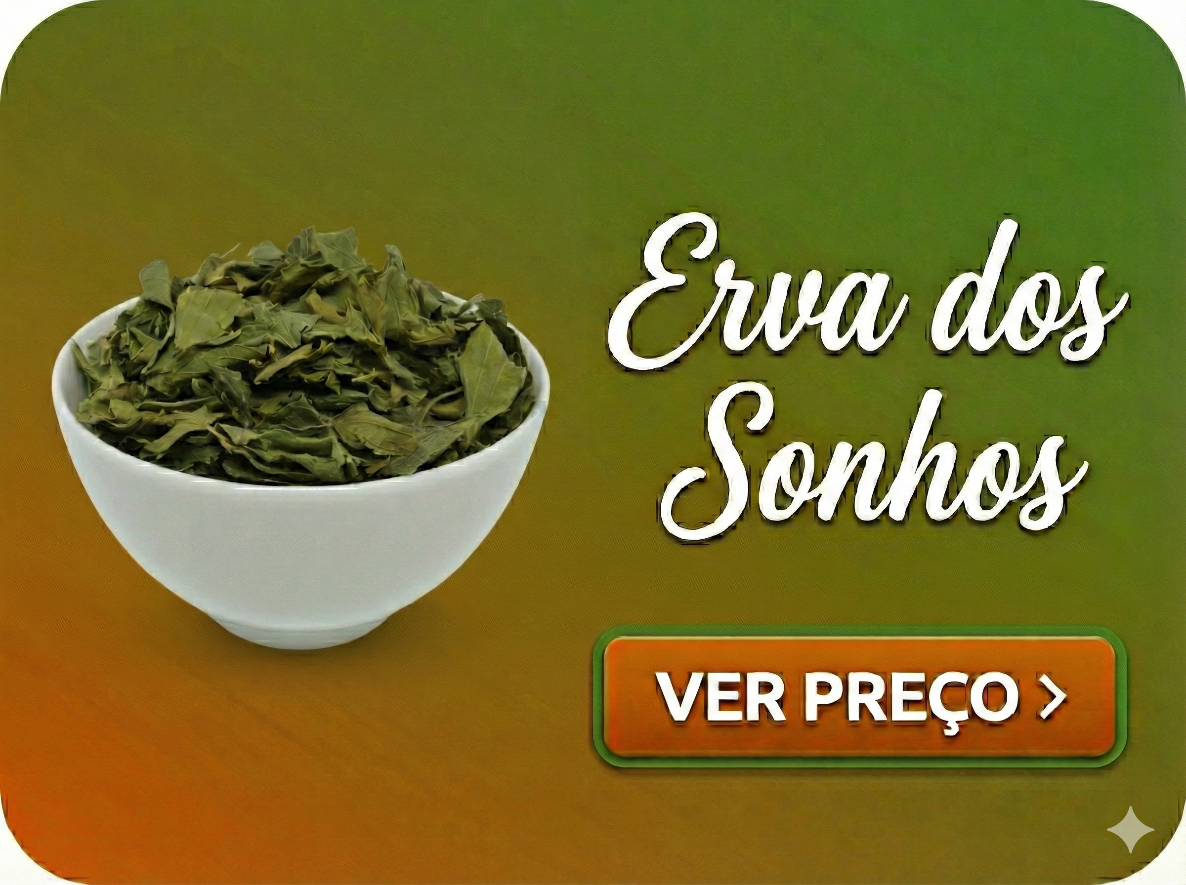 Botão com link para a página do produto "Erva dos Sonhos".